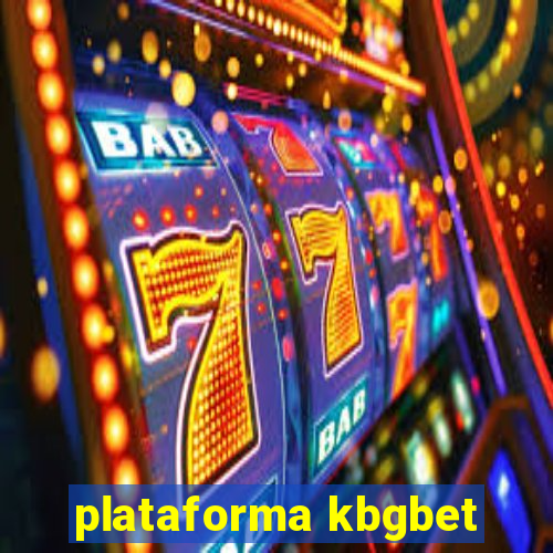 plataforma kbgbet